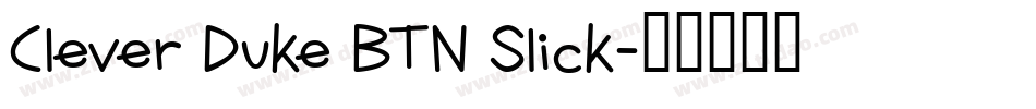 Clever Duke BTN Slick字体转换